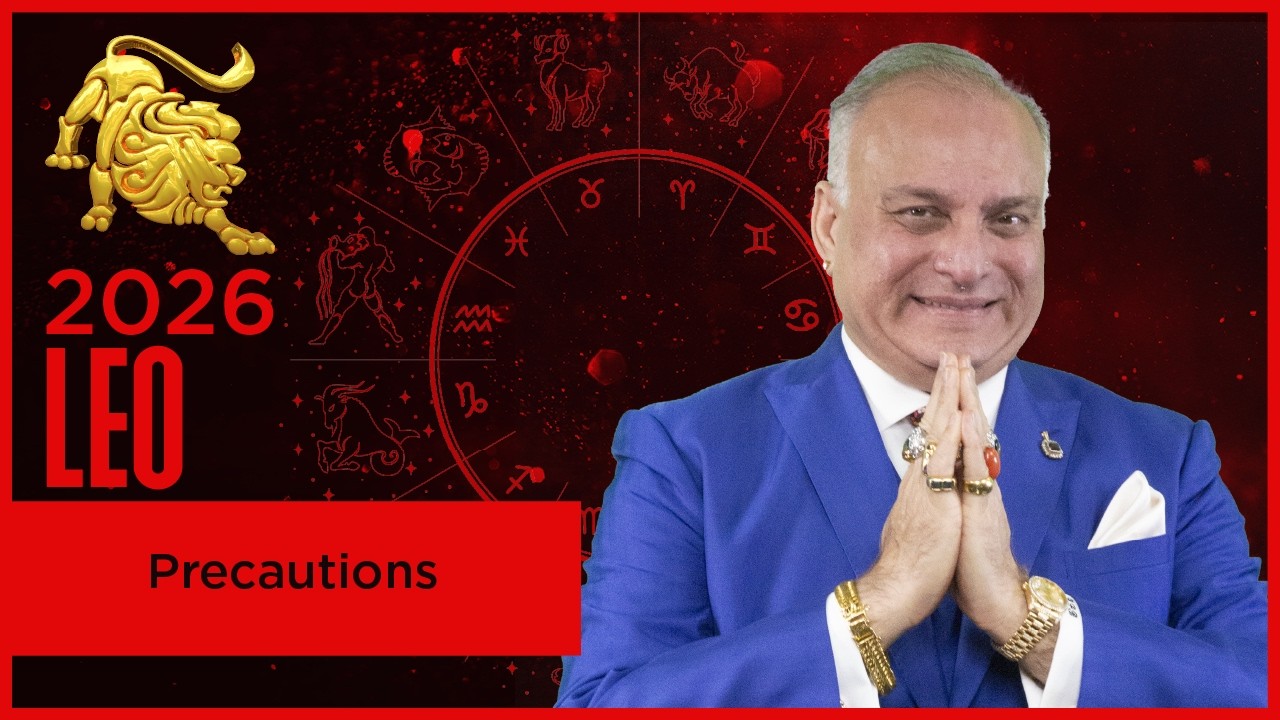 Leo &ndash; Precautions 2026 - Vedic Astrology Horoscope Life Event (13 of 14) - English