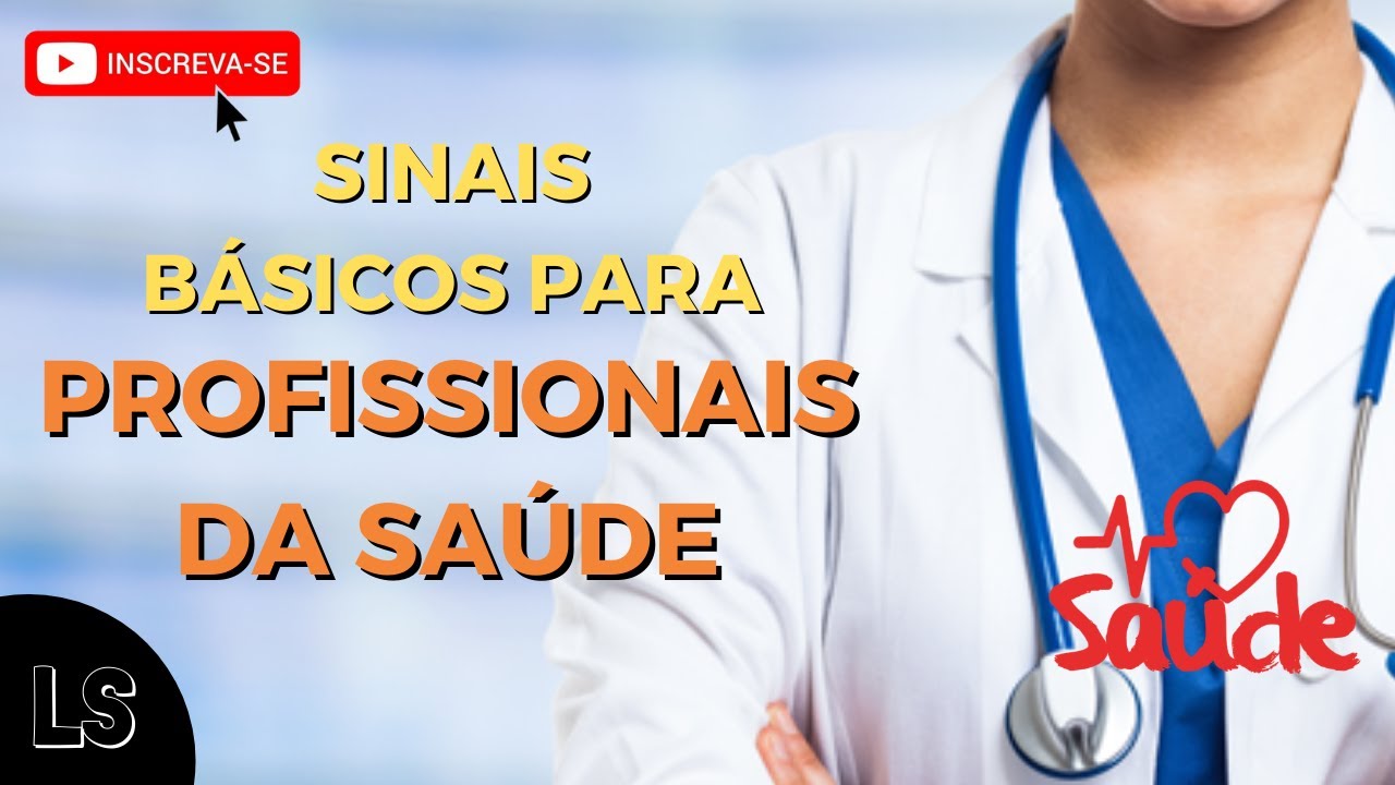 Sinais básicos de libras para profissionais da saúde