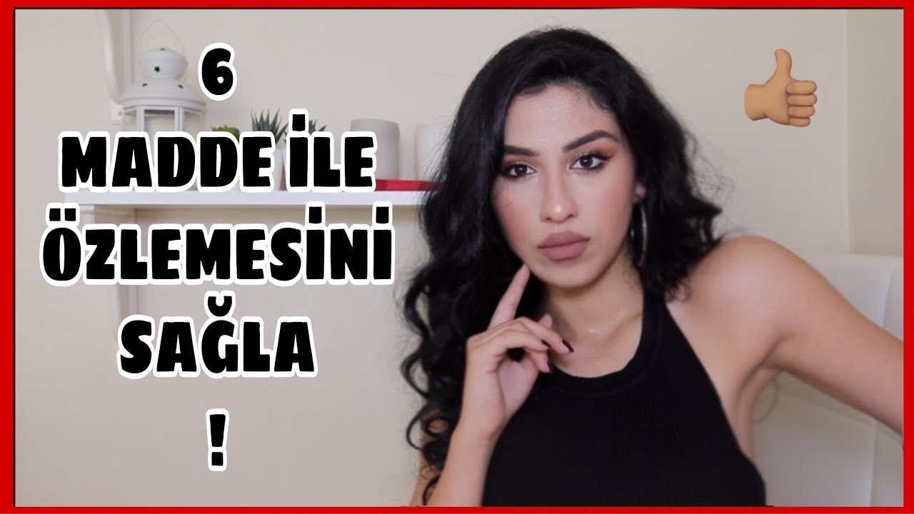 BİR ERKEĞİN SENİ &Ouml;ZLEMESİNİ SAĞLAYAN 6 DAVRANIŞ !