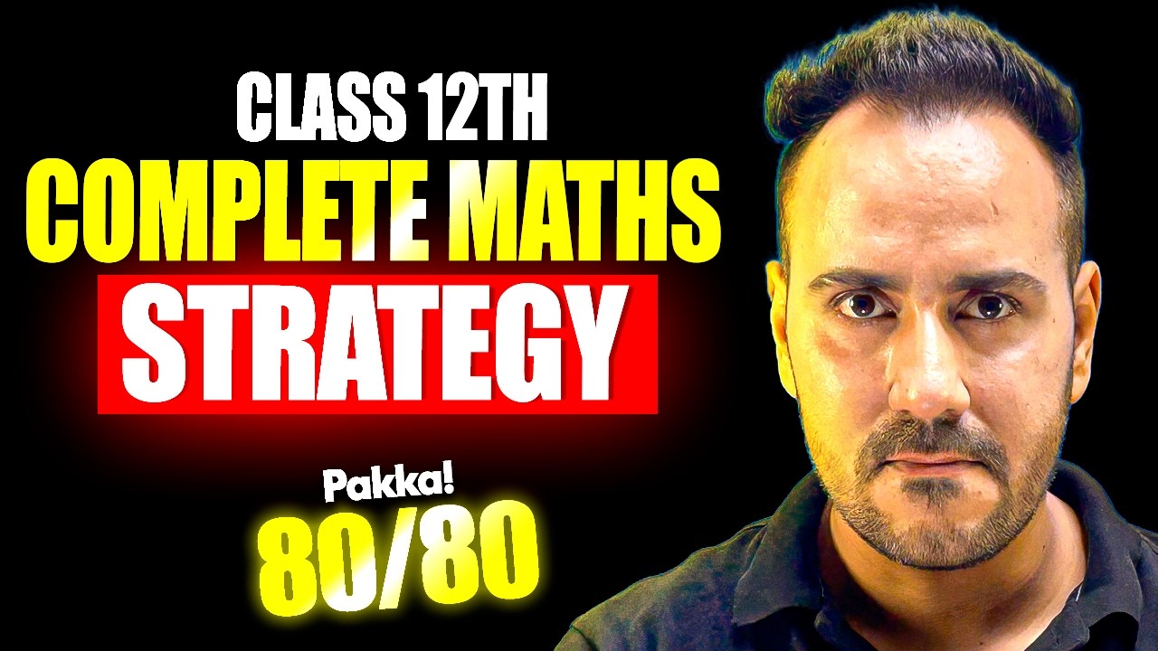 Class 12th Maths Complete Strategy to Score 80/80 | Ushank Sir