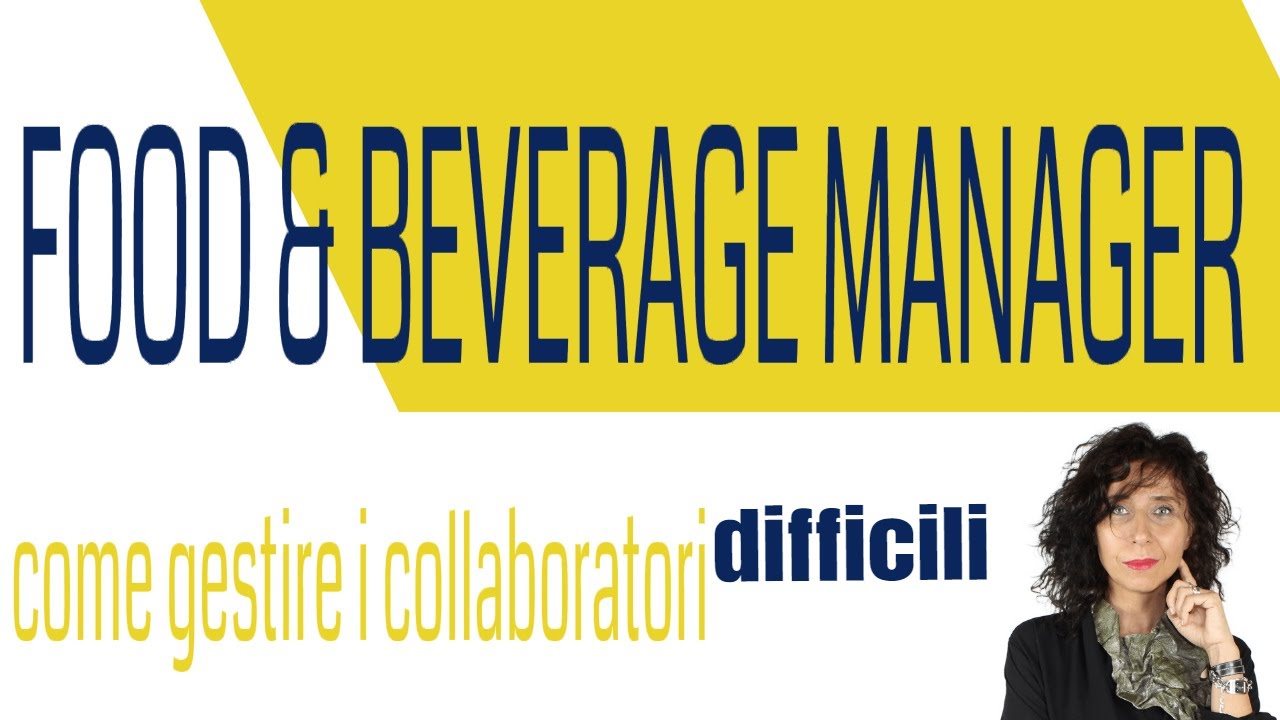 Food and Beverage Manager: consigli pratici per 𝗴𝗲𝘀𝘁𝗶𝗿𝗲 𝗽𝗿𝗼𝗳𝗲𝘀𝘀𝗶𝗼𝗻𝗮𝗹𝗺𝗲𝗻𝘁𝗲 𝗶 𝗰𝗼𝗹𝗹𝗮𝗯𝗼𝗿𝗮𝘁𝗼𝗿𝗶 𝗱𝗶𝗳𝗳𝗶𝗰𝗶𝗹𝗶