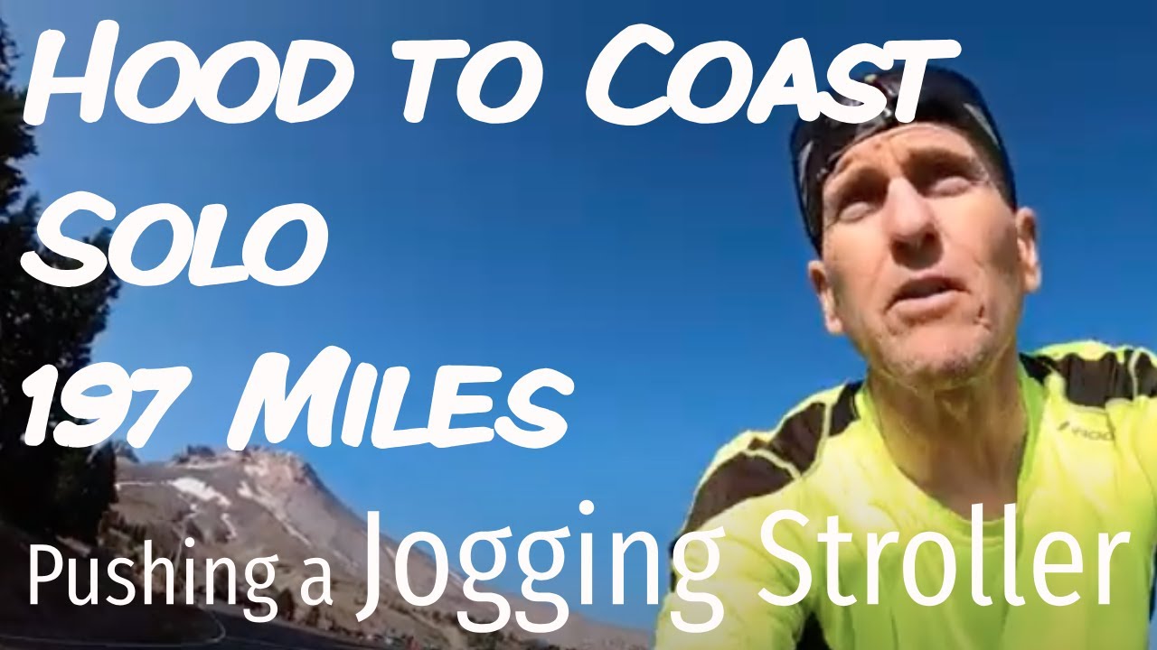 Jogging Hood to Coast Solo: 197 Miles Pushing a Stroller