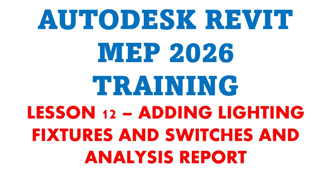 REVIT MEP 2026 - УРОК 12 - ДОБАВЛЕНИЕ ОСВЕТИТЕЛЬНЫХ ПРИБОРОВ И ВЫКЛЮЧАТЕЛЕЙ И АНАЛИЗНЫЙ ОТЧЕТ
