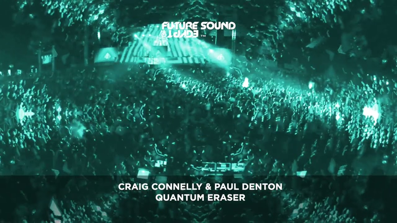 Craig Connelly & Paul Denton - Quantum Eraser