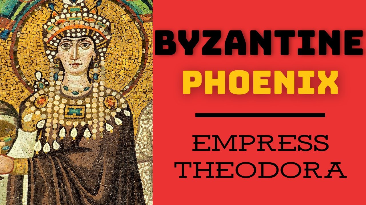 The Byzantine Phoenix | Empress Theodora