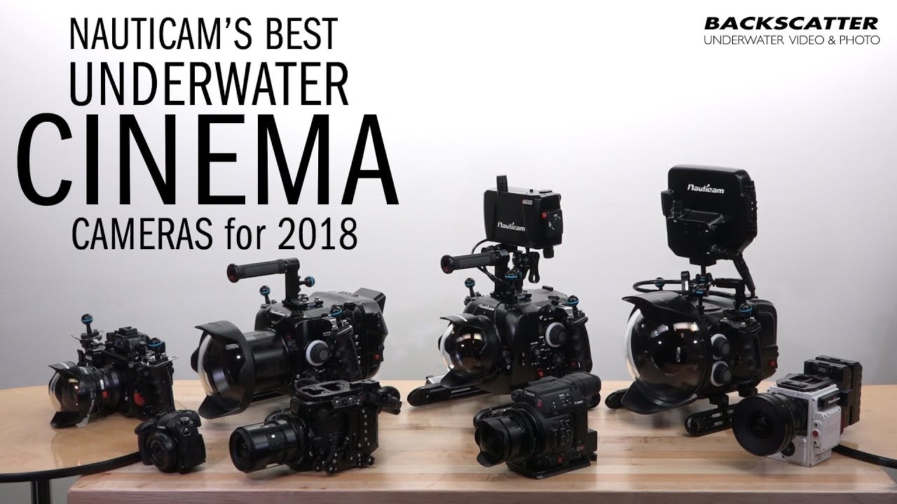 Nauticams Best Underwater Cinema Cameras for 2018