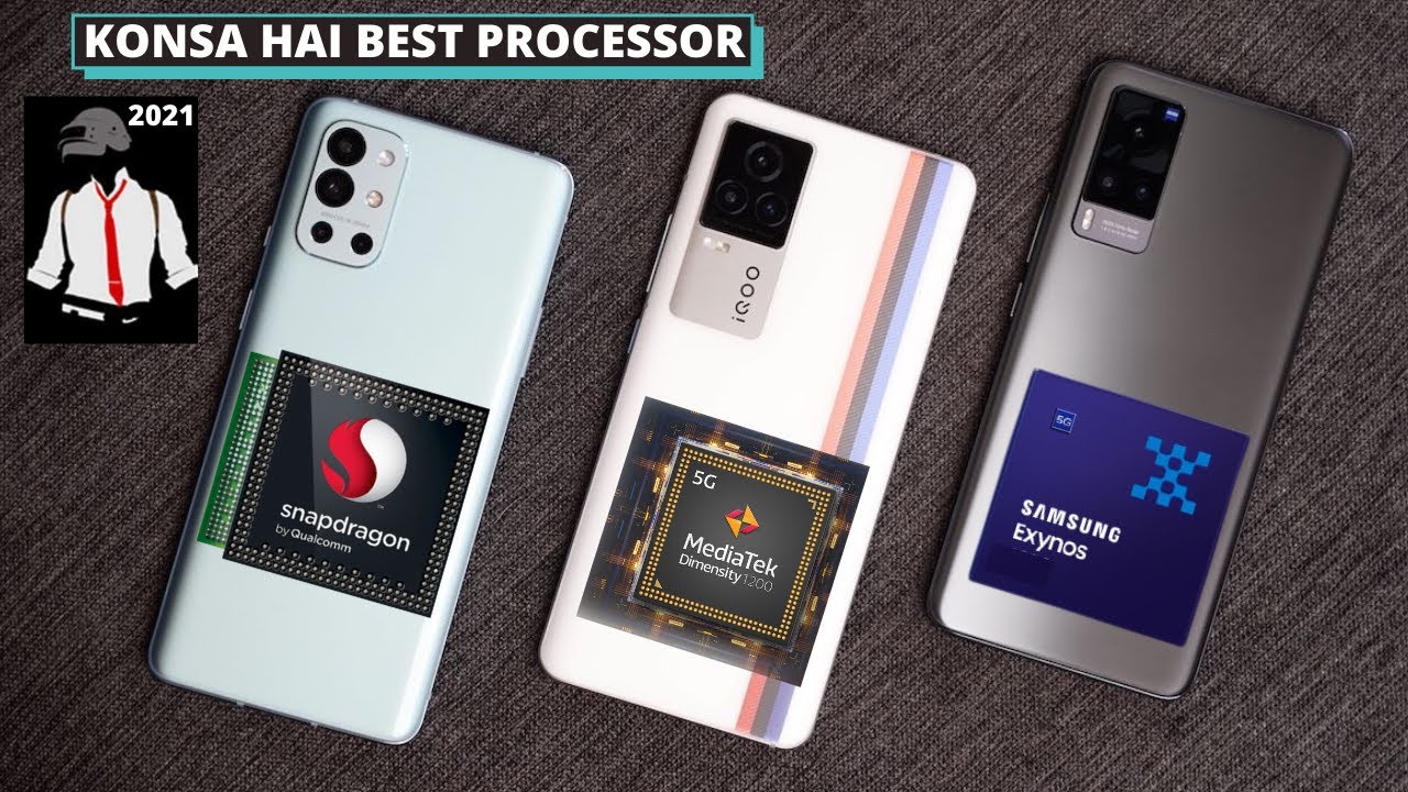 Best Mobile Processor 2021 - Explained in Hindi | MediaTek vs Snapdragon vs Exynos