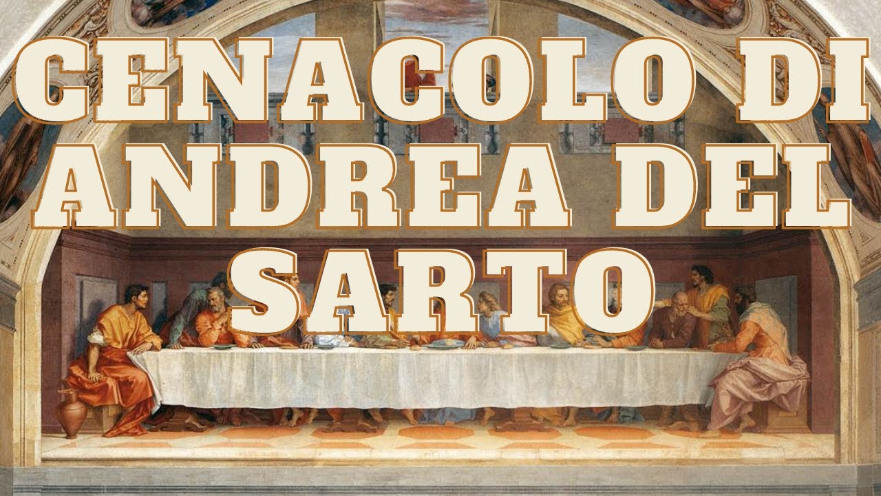 CENACOLO DI ANDREA DEL SARTO