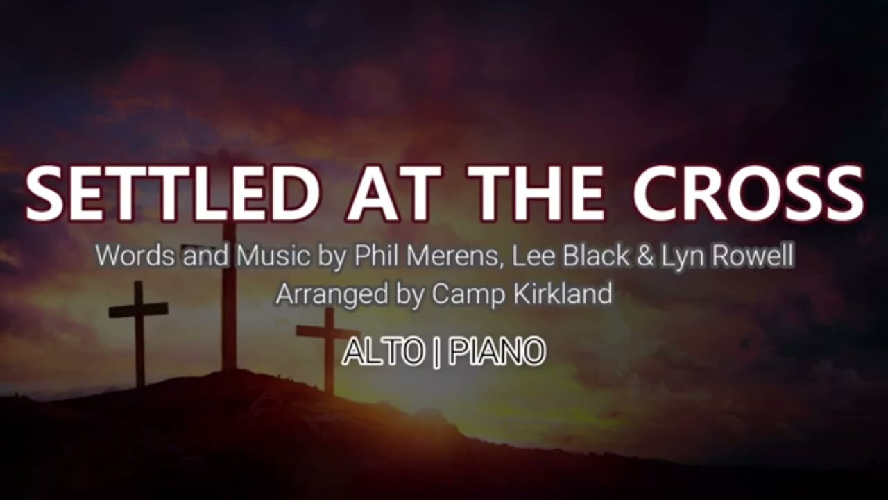 Settled at the Cross | Alto | Vocal Guide by Sis. Lovely Sueta
