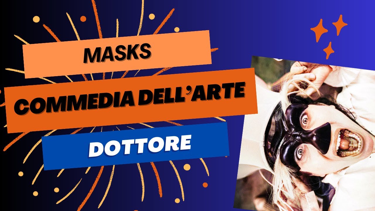 IL DOTTORE | Commedia dell'Arte with Dr. Chiara D'Anna (Session 6) | Practice