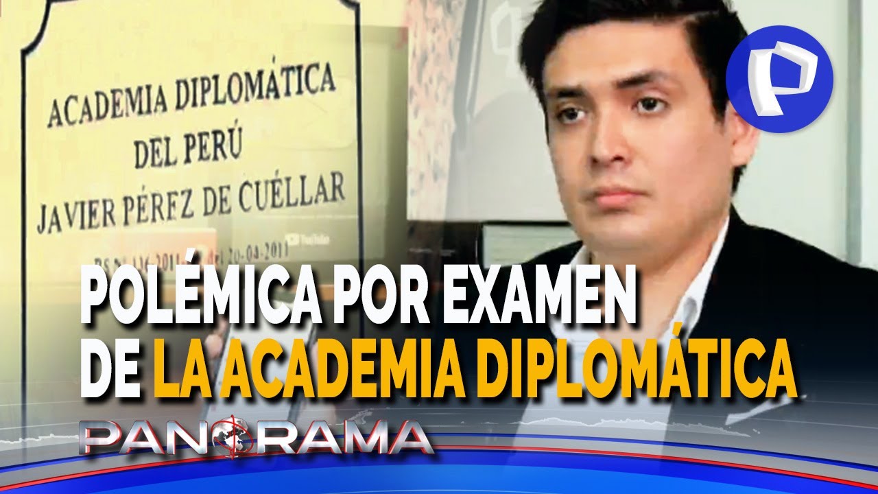 Polémica por examen de la academia diplomática: preguntas a la evaluación se filtraron un día antes