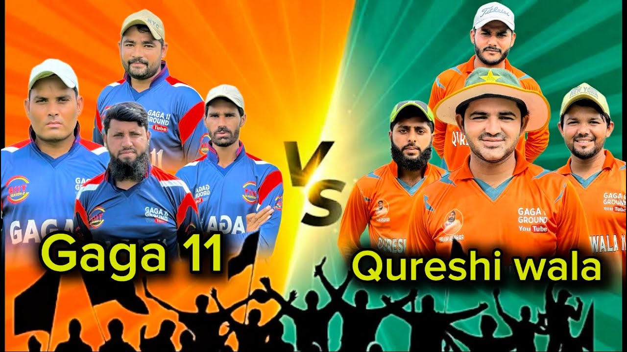 Gaga 11 vs Qureshi wala cricket match || 2nd Round match Tournament ||