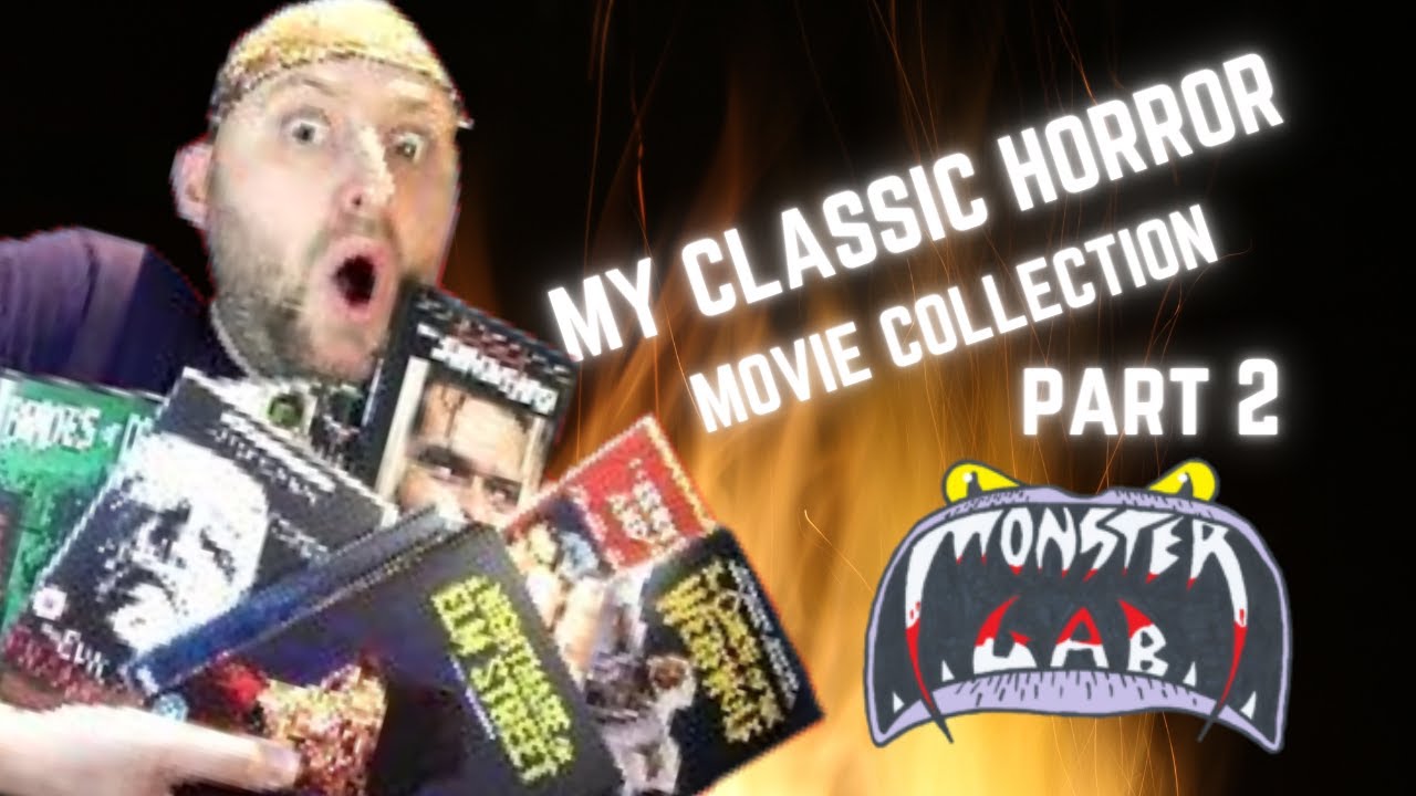 My Classic Horror Movie Collection PART 2