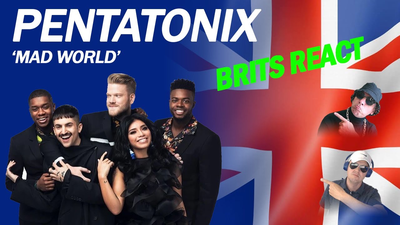 Pentatonix - Mad World (РЕАКЦИЯ БРИТАНЦЕВ!!)