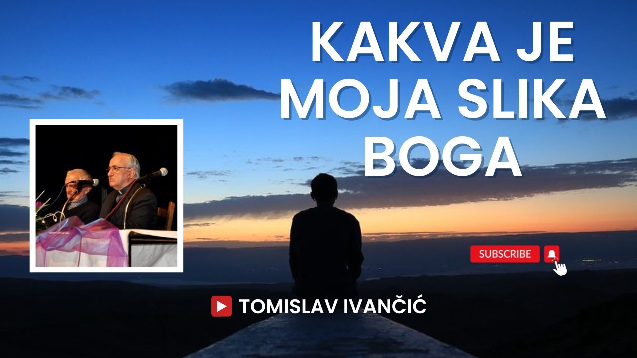 Tomislav Ivančić - Kakva Je Moja Slika Boga