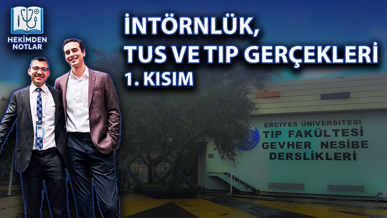 İntörnlük, TUS ve Tıp Gerçekleri 1. Kısım