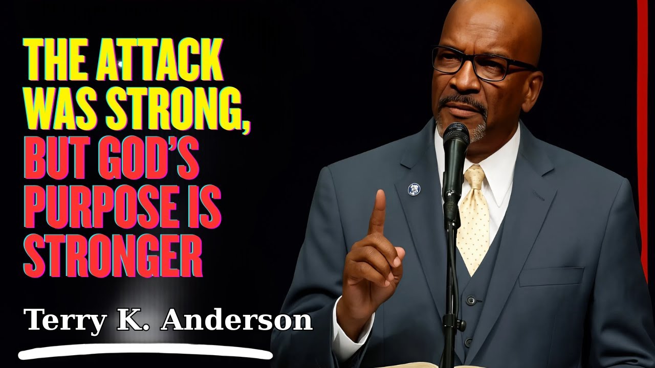 Rev. Terry K. Anderson 2026 - The Attack Was Strong, but God’s Purpose Is Stronger