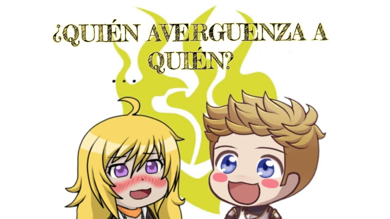 ¿QUIÉN AVERGUENZA A QUIÉN /RWBY/ [one shot]