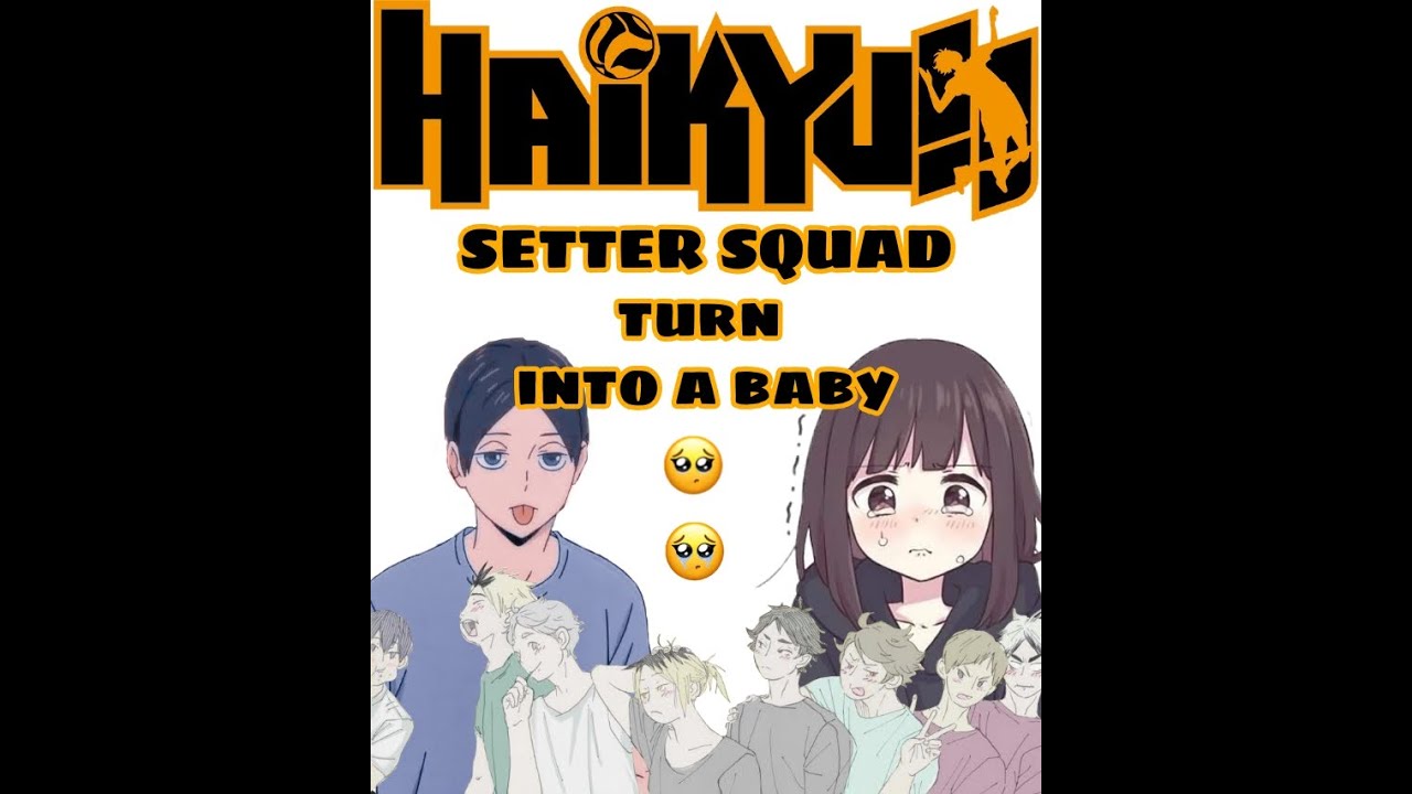 haikyuu text || SETTER SQUAD turn into a baby || last part