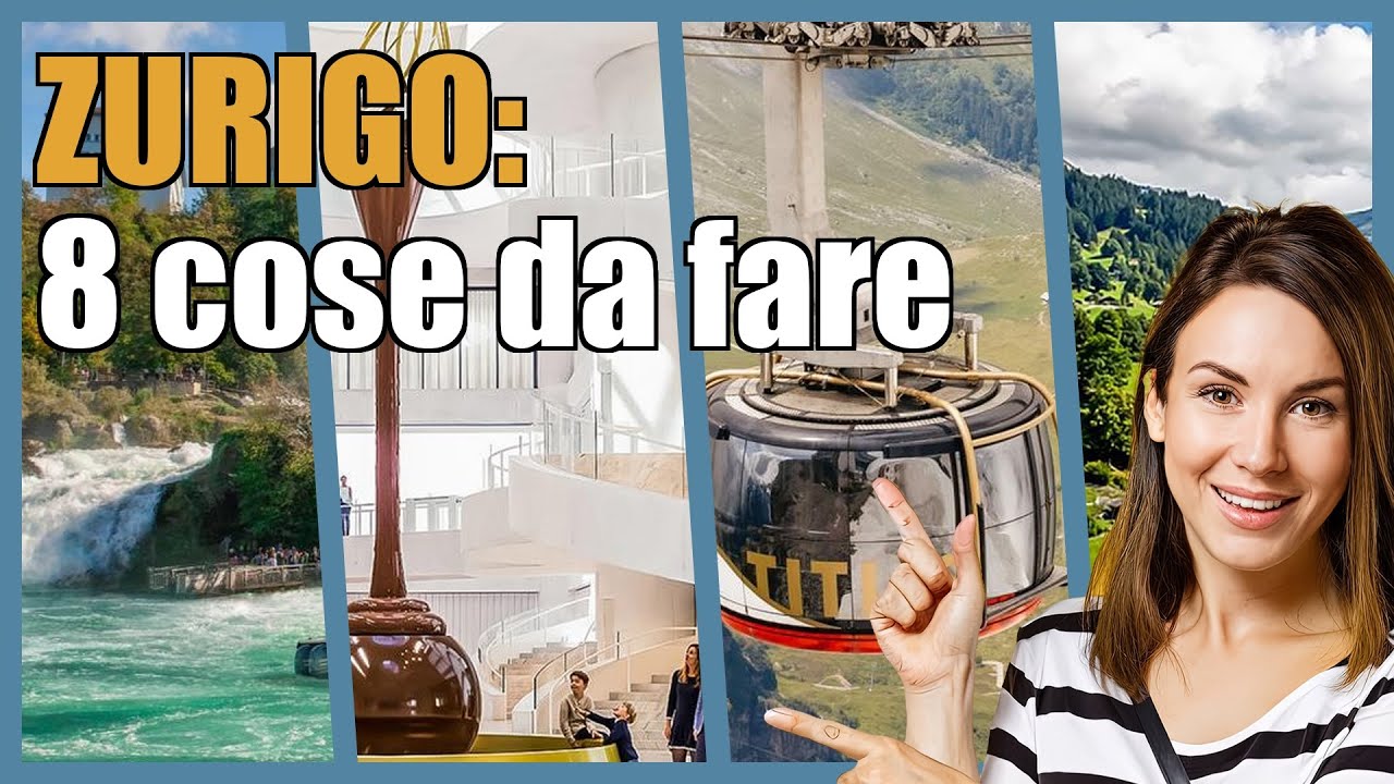 Zurigo: 8 attività emozionanti per turisti e viaggiatori