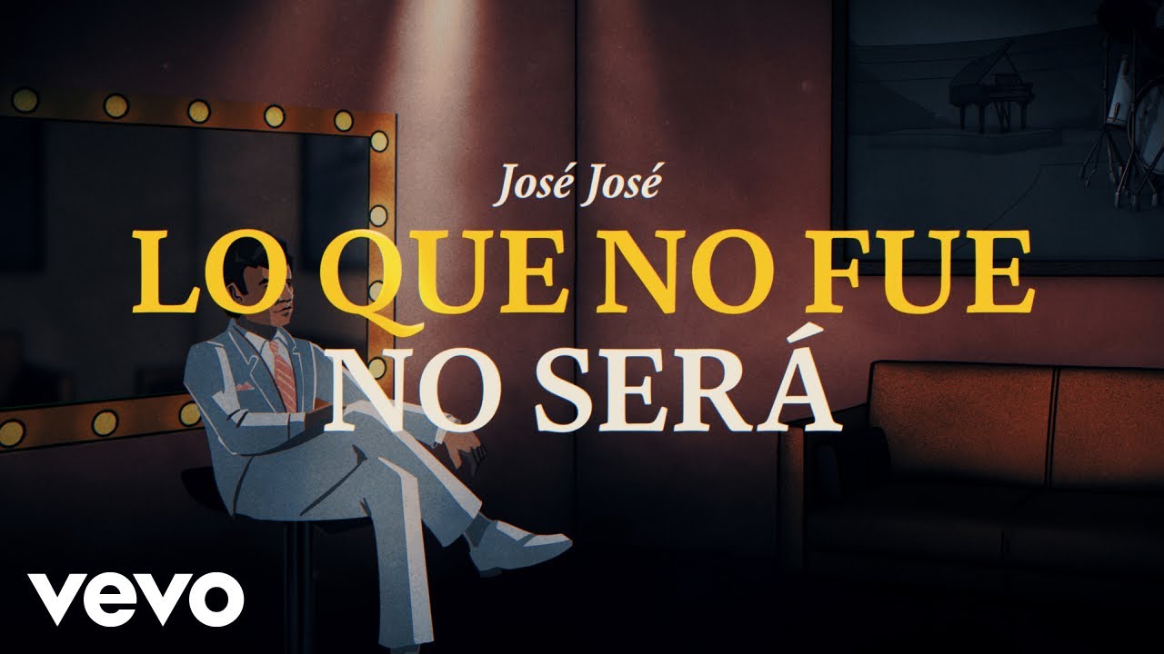Jos&eacute; Jos&eacute; - Lo Que No Fue No Ser&aacute; (Revisitado [Lyric Video])