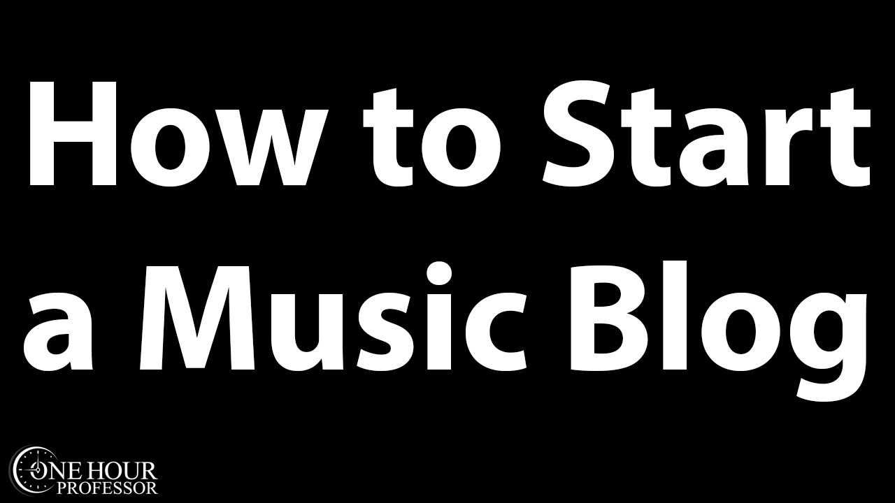 How to Start a Music Blog - In 3 Easy Steps