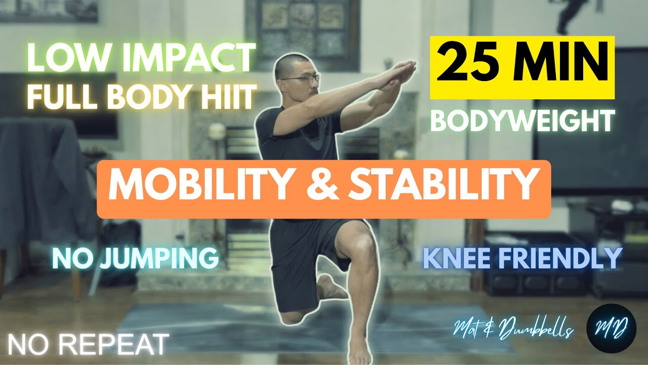 25 Min LOW IMPACT Full Body HIIT | No Equipment | Mobility & Stability | Knee Friendly | No Repeat