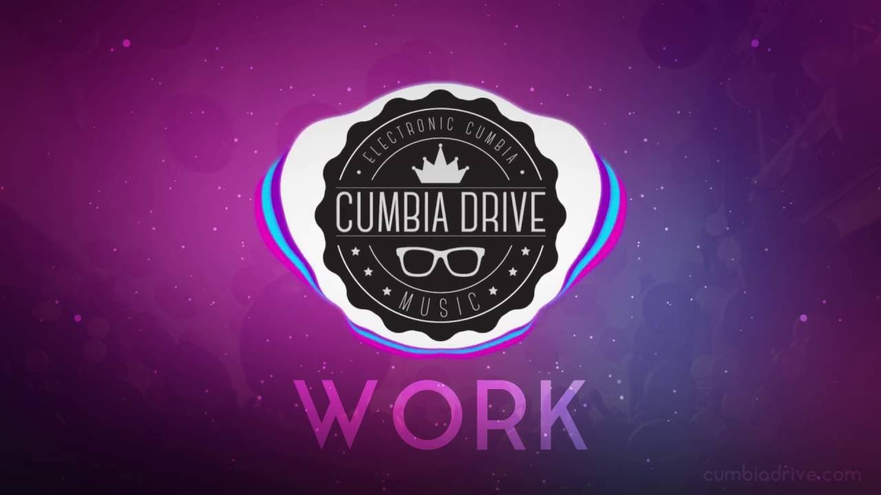 Work - Cumbia Drive