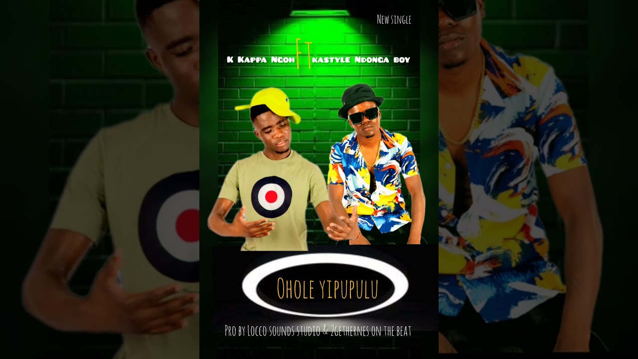 K KAPPA FT KASTYLE NDONGA BOY _OHOLE YIPUPULU_Track 8 from the upcoming album named BAD&GOOD