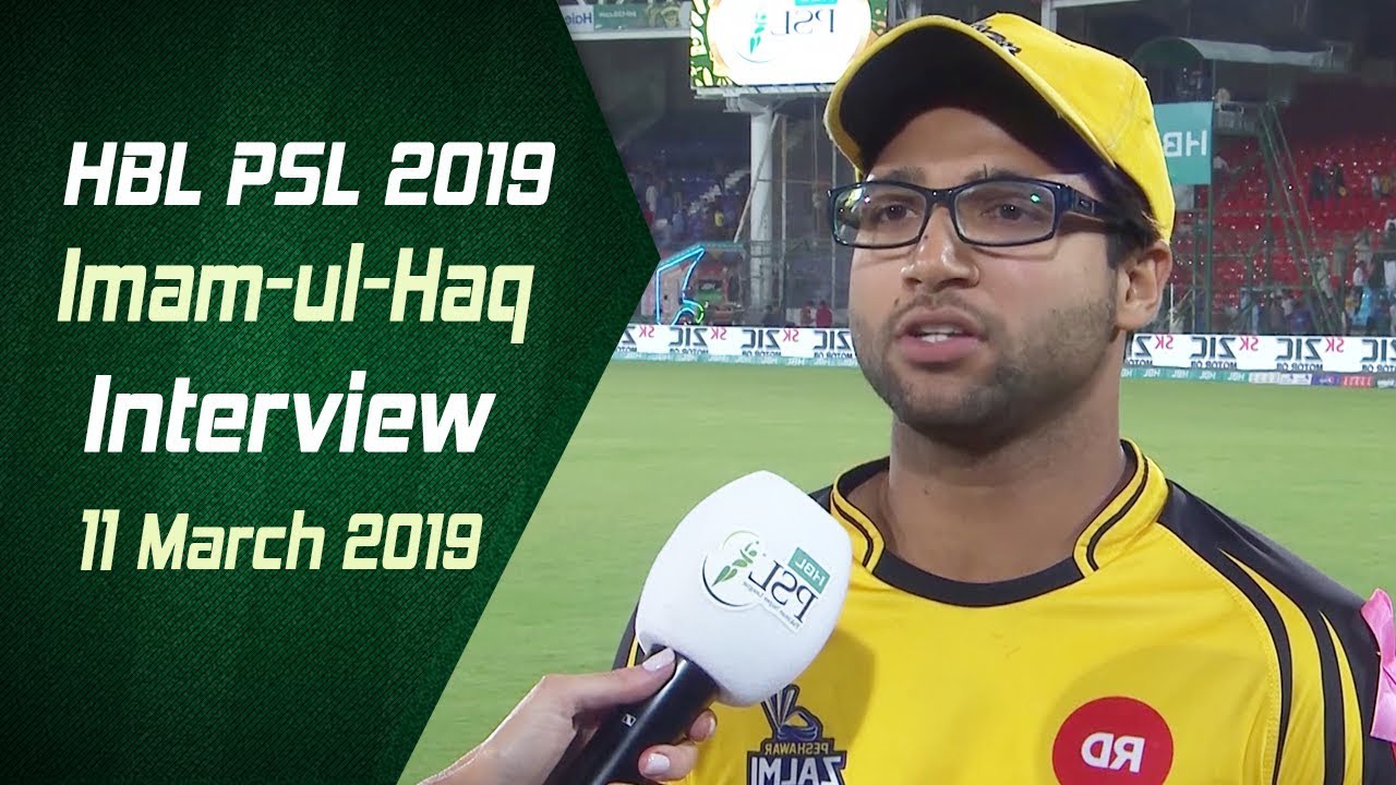 Imam-ul-Haq Interview | 11 March | HBL PSL 2019