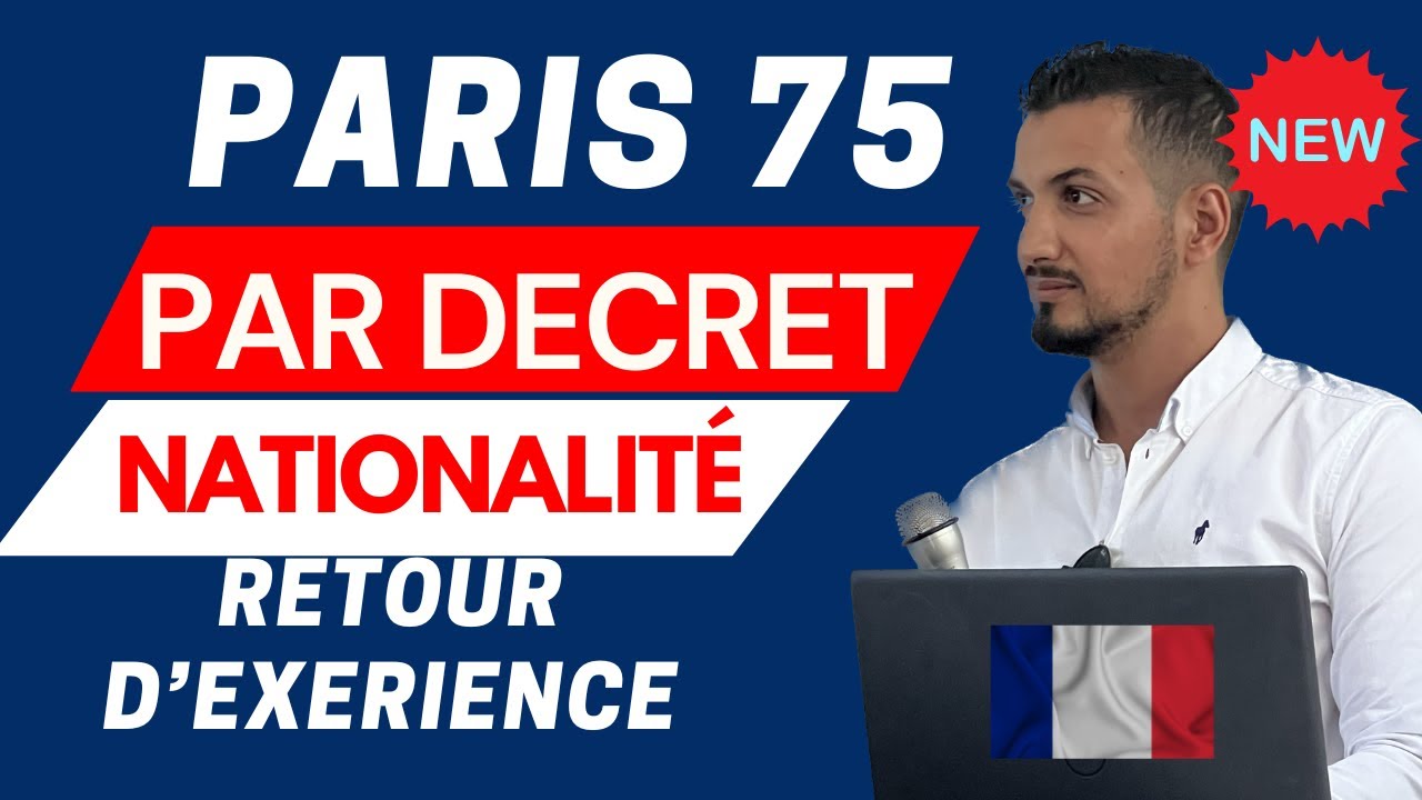 Entretien naturalisation française par décret : nationalité française 2024 - Témoignage Paris