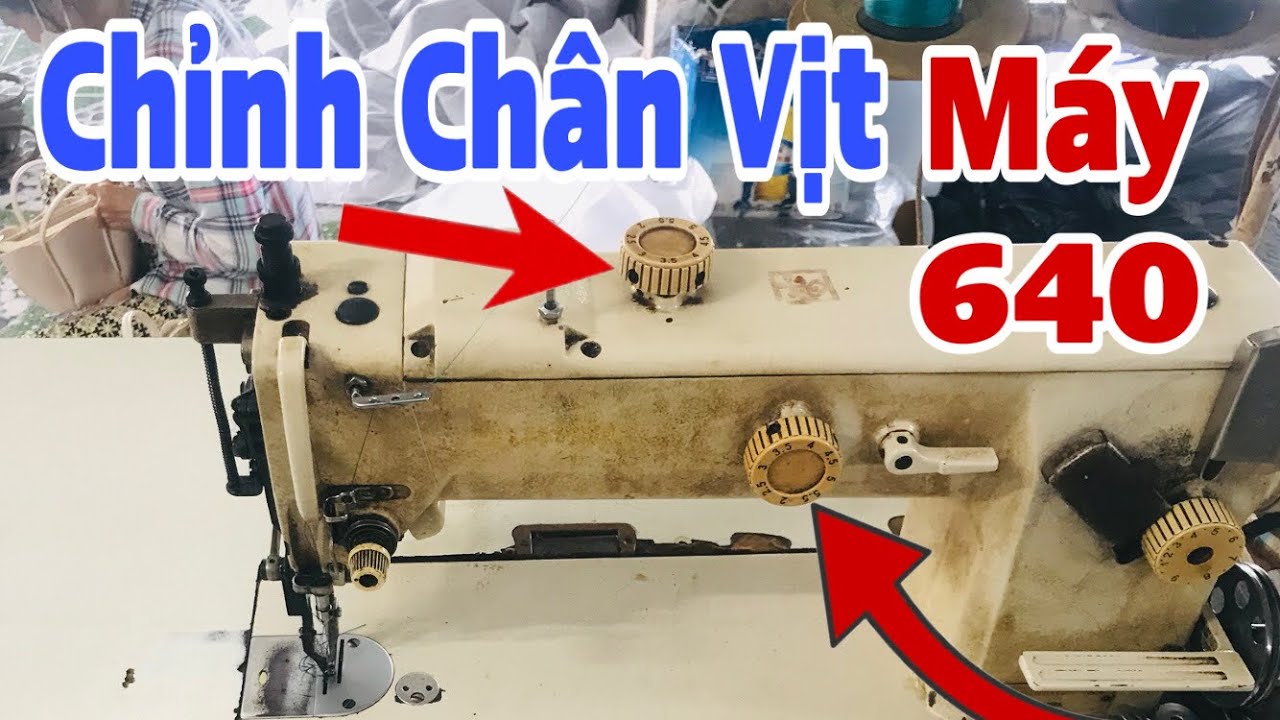 chỉnh độ cao thấp chân vịt máy 640 : may vải lót dây kéo không nhăn ( bài 9)