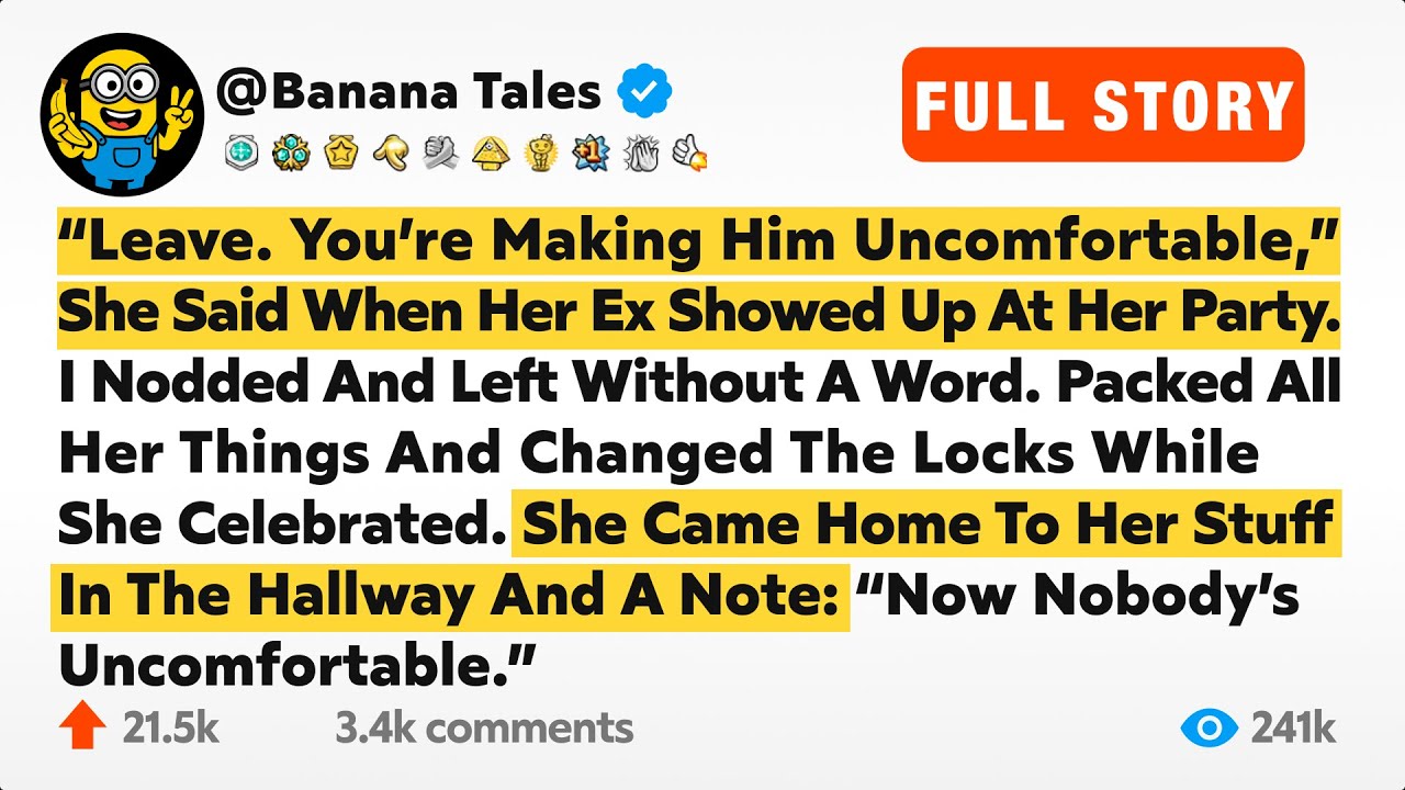 “Leave. You’re Making Him Uncomfortable,” She Said When Her Ex Showed Up At Her Party. I Nodded And…