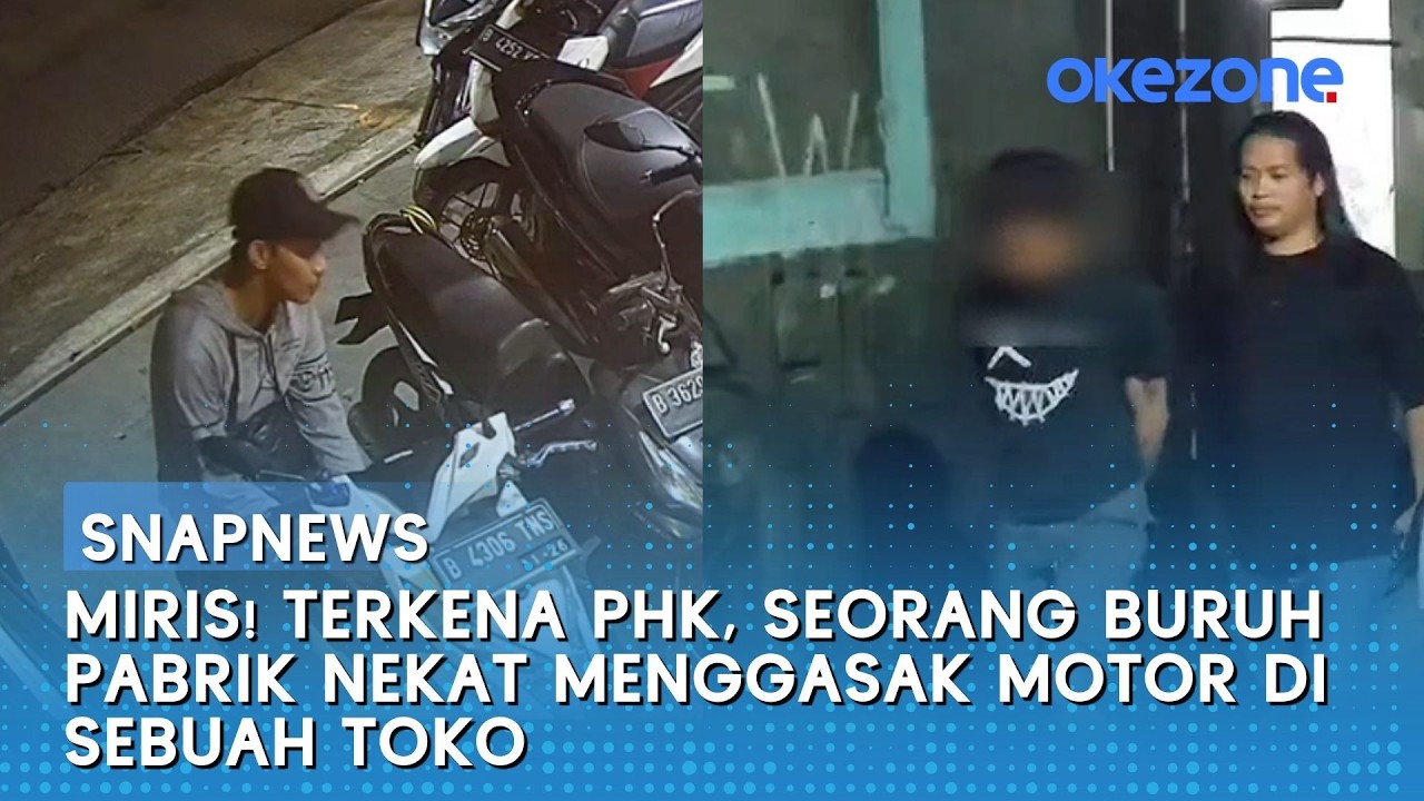 Miris! Terkena PHK, Seorang Buruh Pabrik Nekat Menggasak Motor di Sebuah Toko