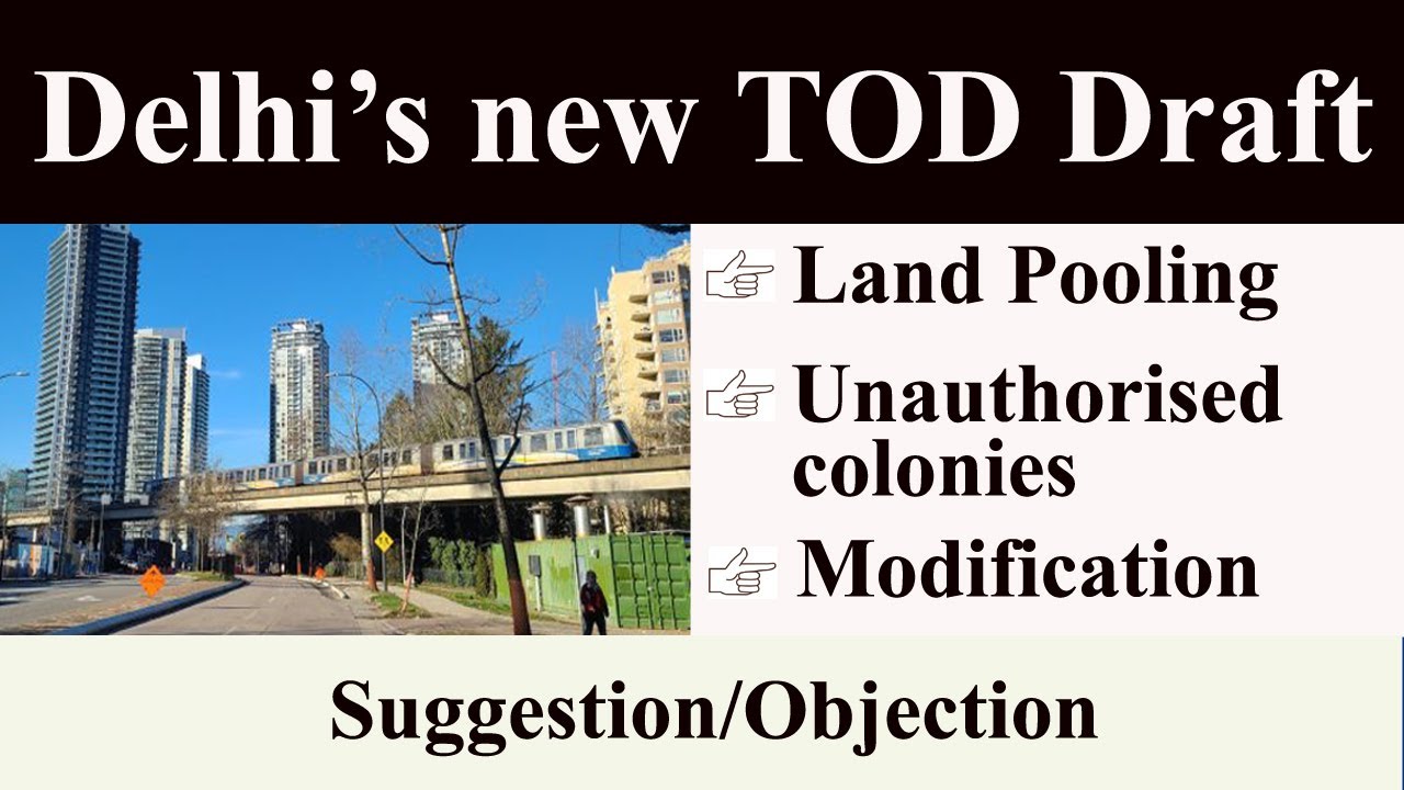 Delhi's new TOD Policy🔥TOD policy modified draft🔥DDA TOD Development🔥DDA Public Notice🔥Land Pooling
