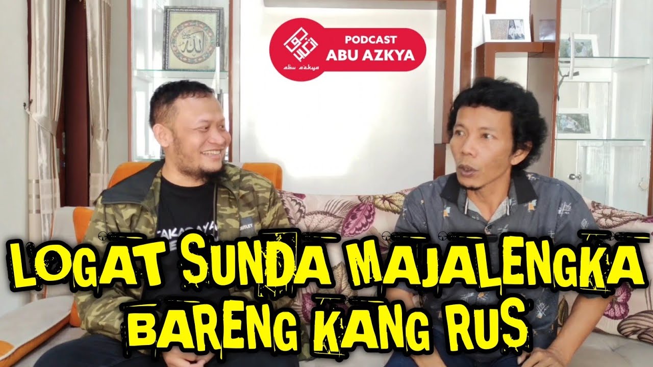LOGAT SUNDA MAJALENGKA BARENG KANG RUS