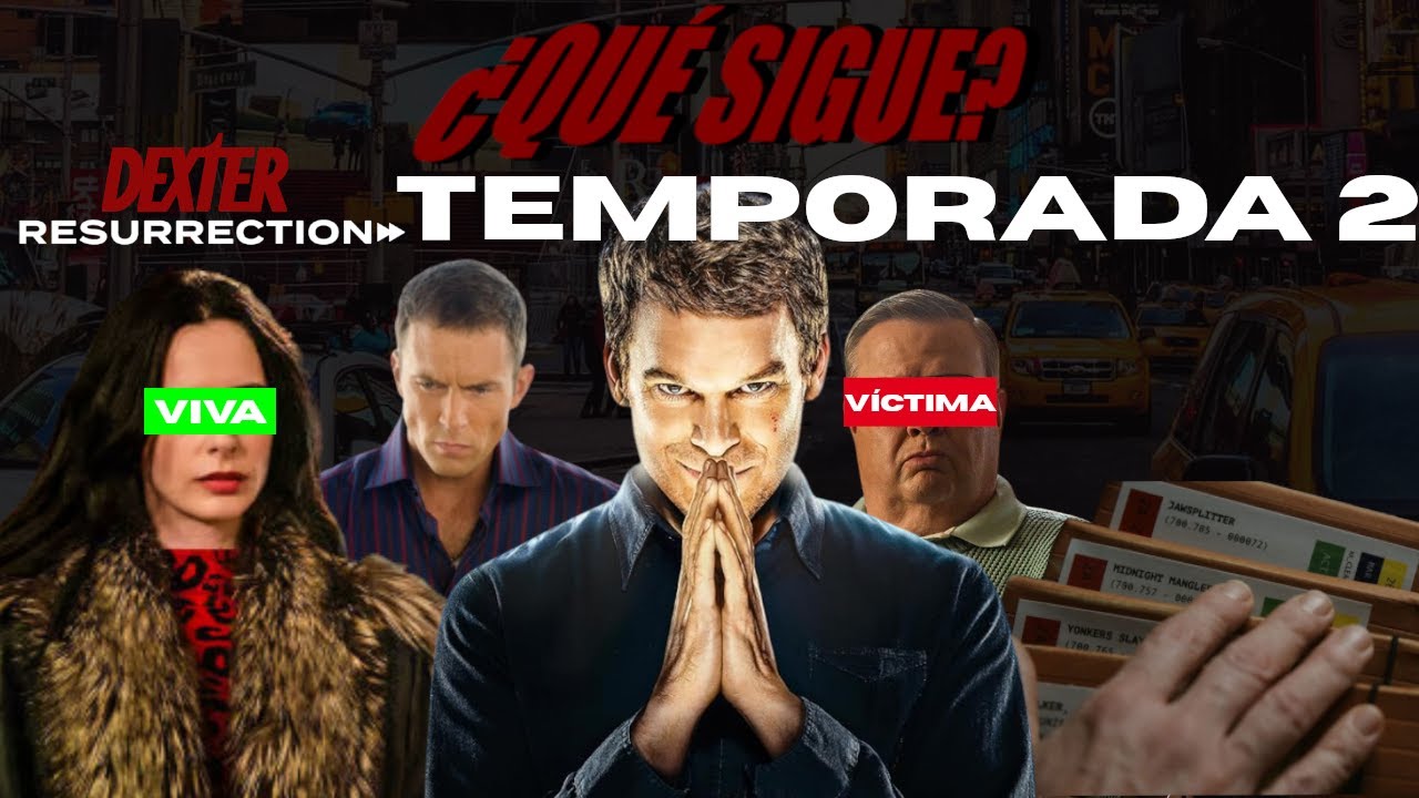 ¿Qué sigue en Dexter Resurrection?