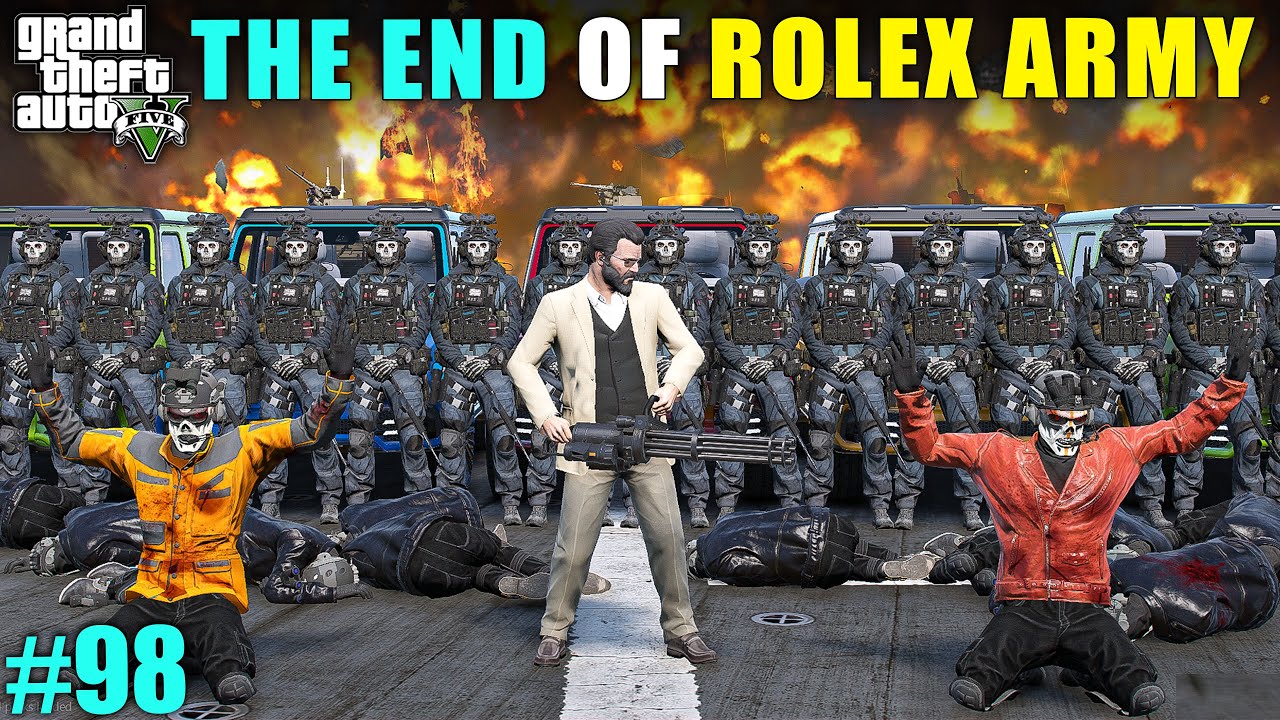 POWERFUL ATTACK ON ROLEX ARMY | GTA 5 GAMEPLAY #98