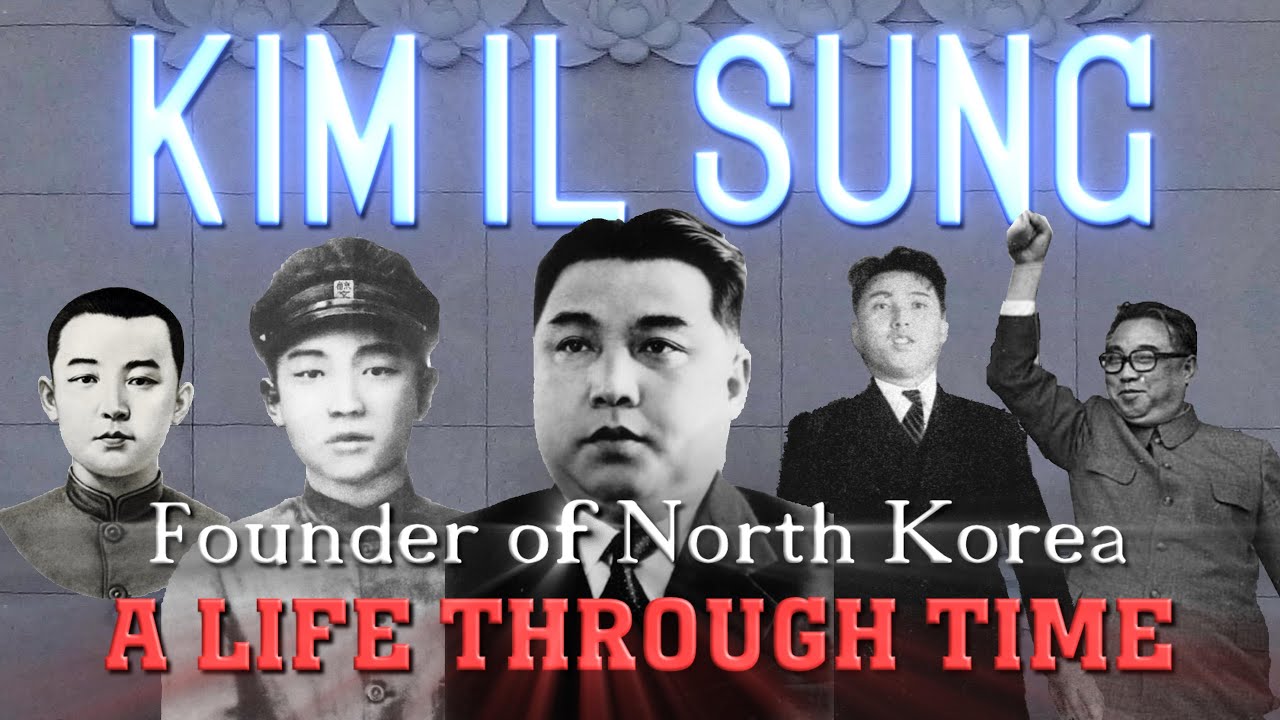 Kim Il Sung: A Life Through Time (1912-1994)