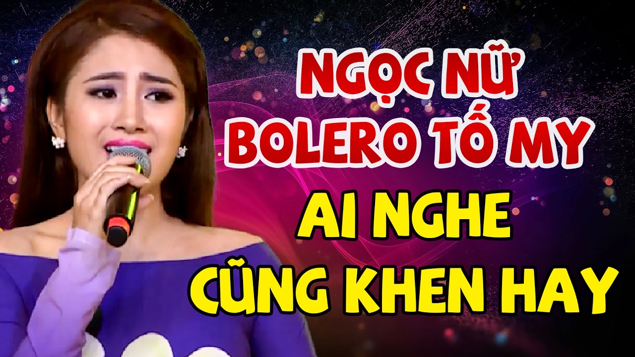 NGỌC NỮ BOLERO Tố My khoe giọng ngọt ngào HÚT HỒN NGƯỜI NGHE ai cũng phải khen hay | THVL Bolero