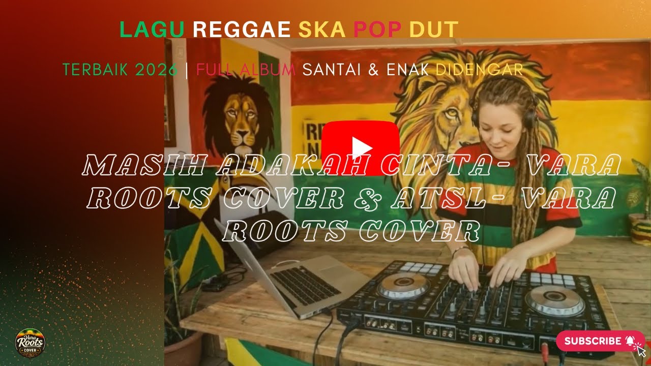 🎶 Masih Adakah Cinta & ATSL – Reggae Cover | Versi Santai Enak Didengar