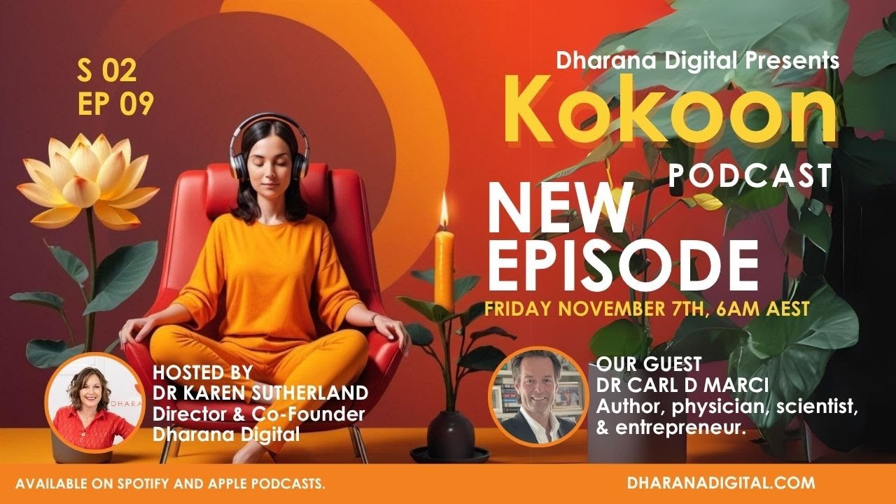 Kokoon Ep 9: Dr Carl D. Marci, author, physician, scientist & entrepreneur