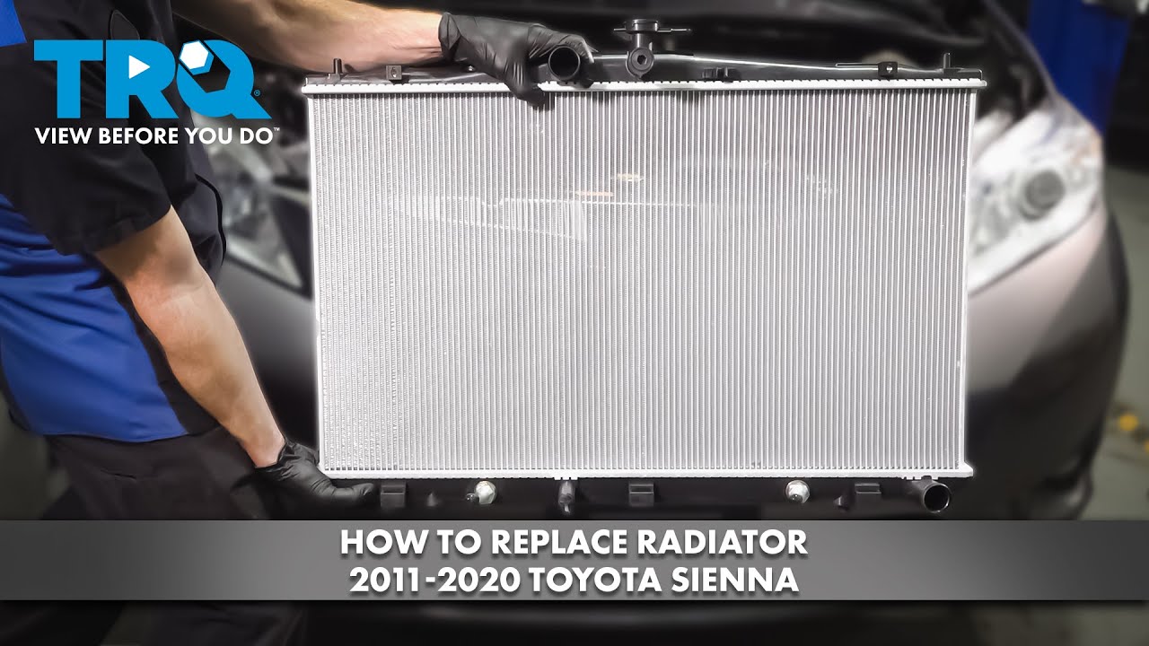 Как заменить радиатор Toyota Sienna 2011-2020