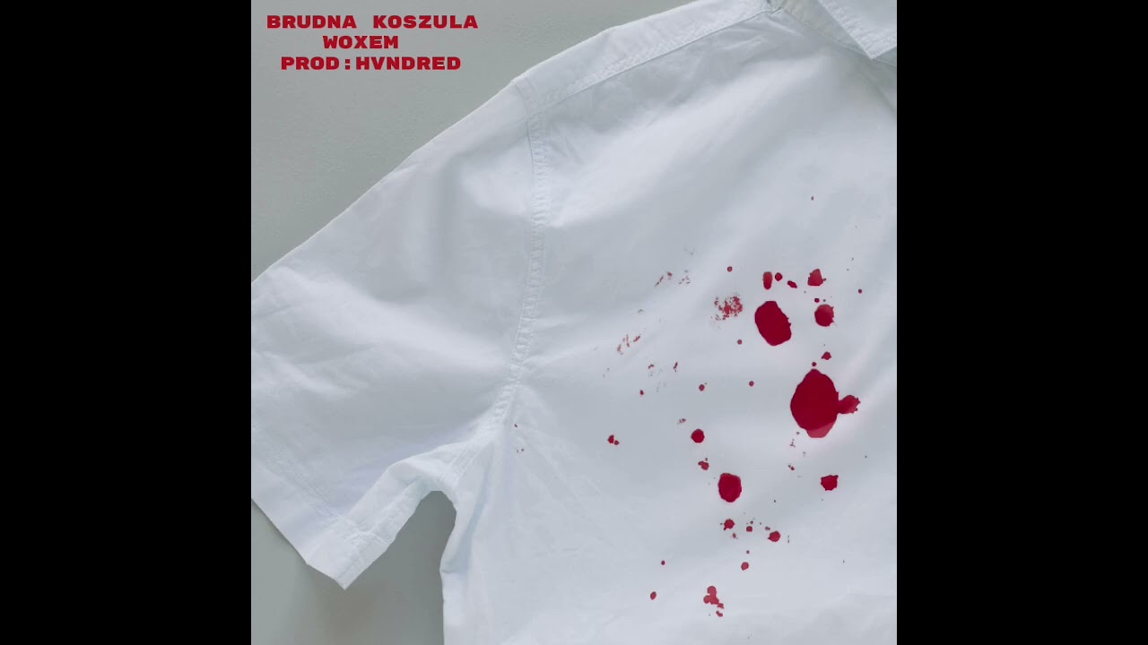 Woxem - Brudna Koszula (prod:HVNDRED) 
