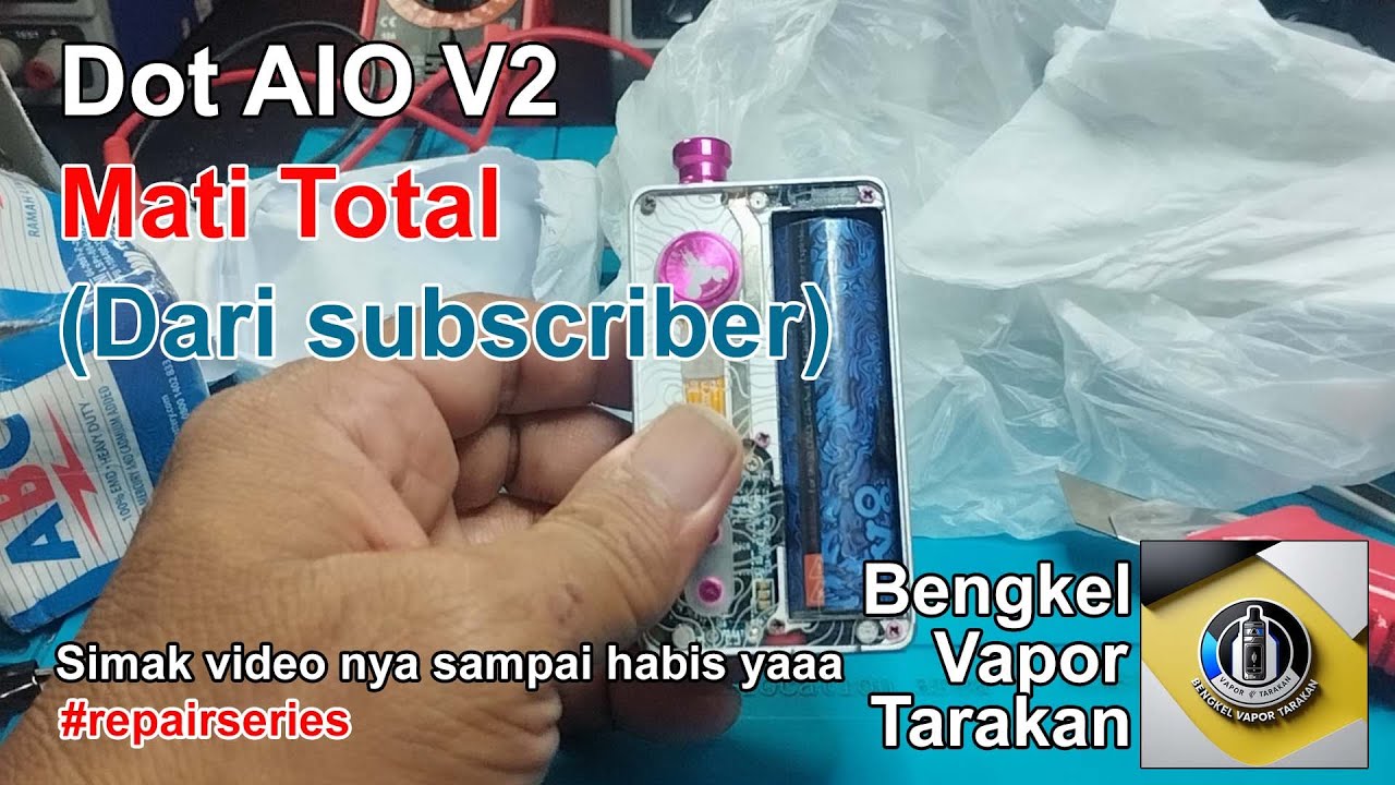 DotAIO V2 Mati Total #bengkelvaportarakan #repairseries #fromsubscriber