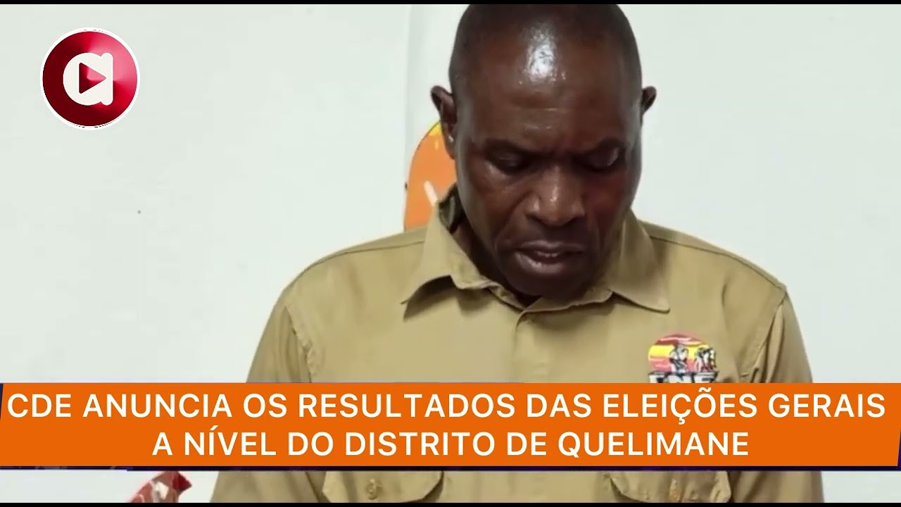 🔴🗳️ELEIÇÕES 2024 QUELIMANE: FRELIMO E O SEU CANDIDATO SAEM  EM VANTAGEM