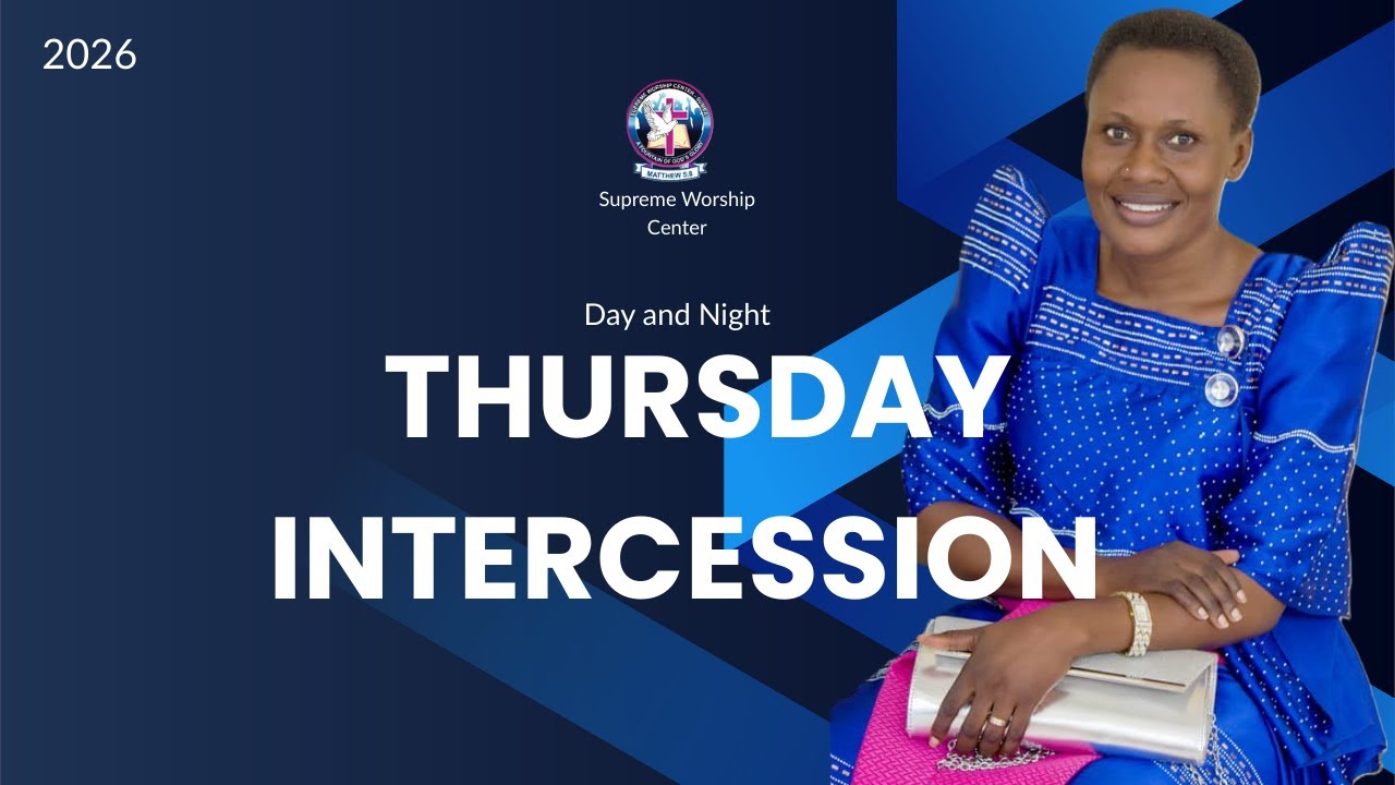 SWC: THURSDAY (DAY) INTERCESSION  SERVICE 12 02 26
