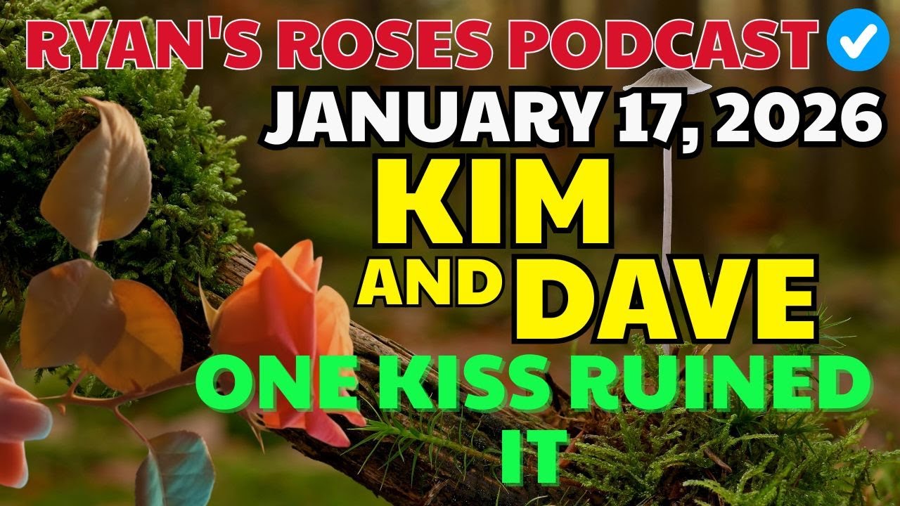 Ryan’s Roses – January 17, 2026 | Emily and Travis “The Home Wrecker” Part 2.0