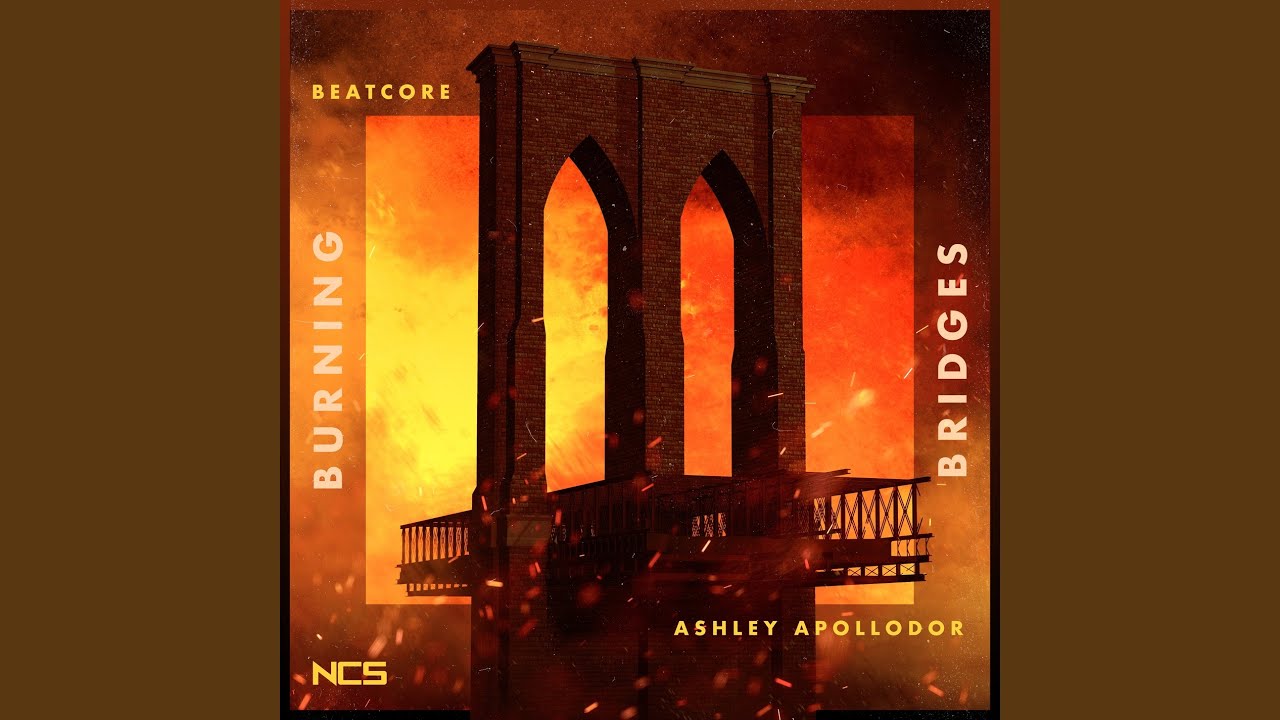 Burning Bridges