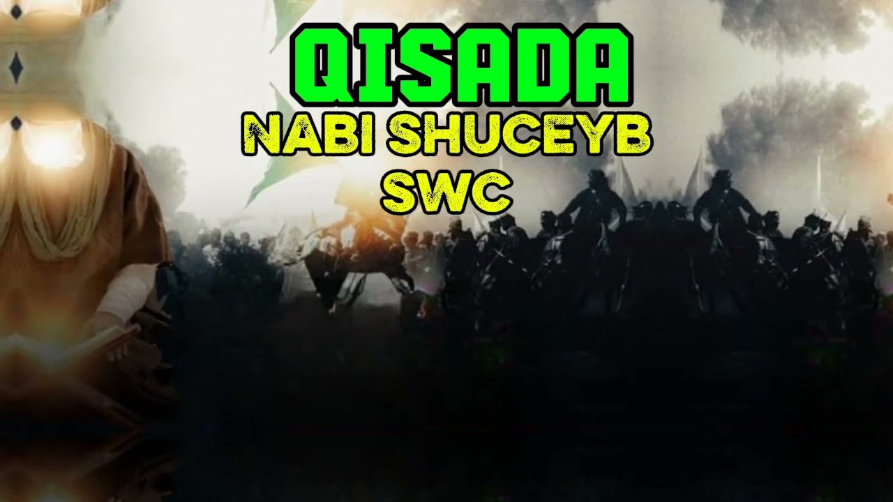 QISADA NABI SHUCEYB SCW